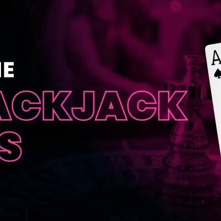 Online Blackjack Strategy and Tips