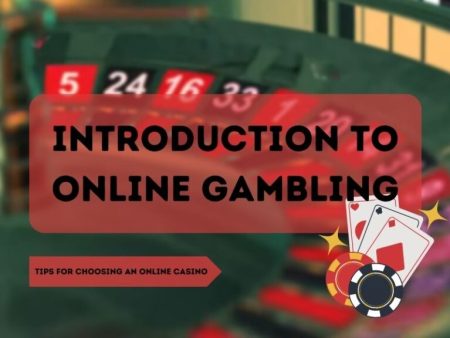 Panimula sa Online na Pagsusugal: Mga Sikat na Laro sa Casino at Mga Tips Para sa Pagpili ng Online Casino